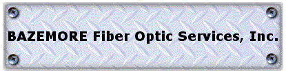 BAZEMORE Fiber Optic Services, Inc.